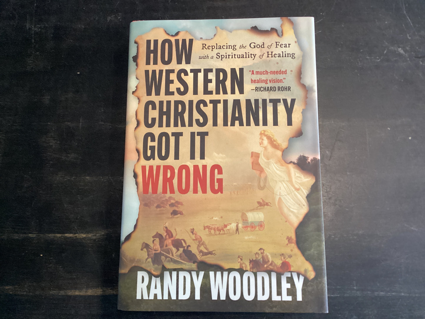 How western Christianity got it wrong - Woodley, Randy