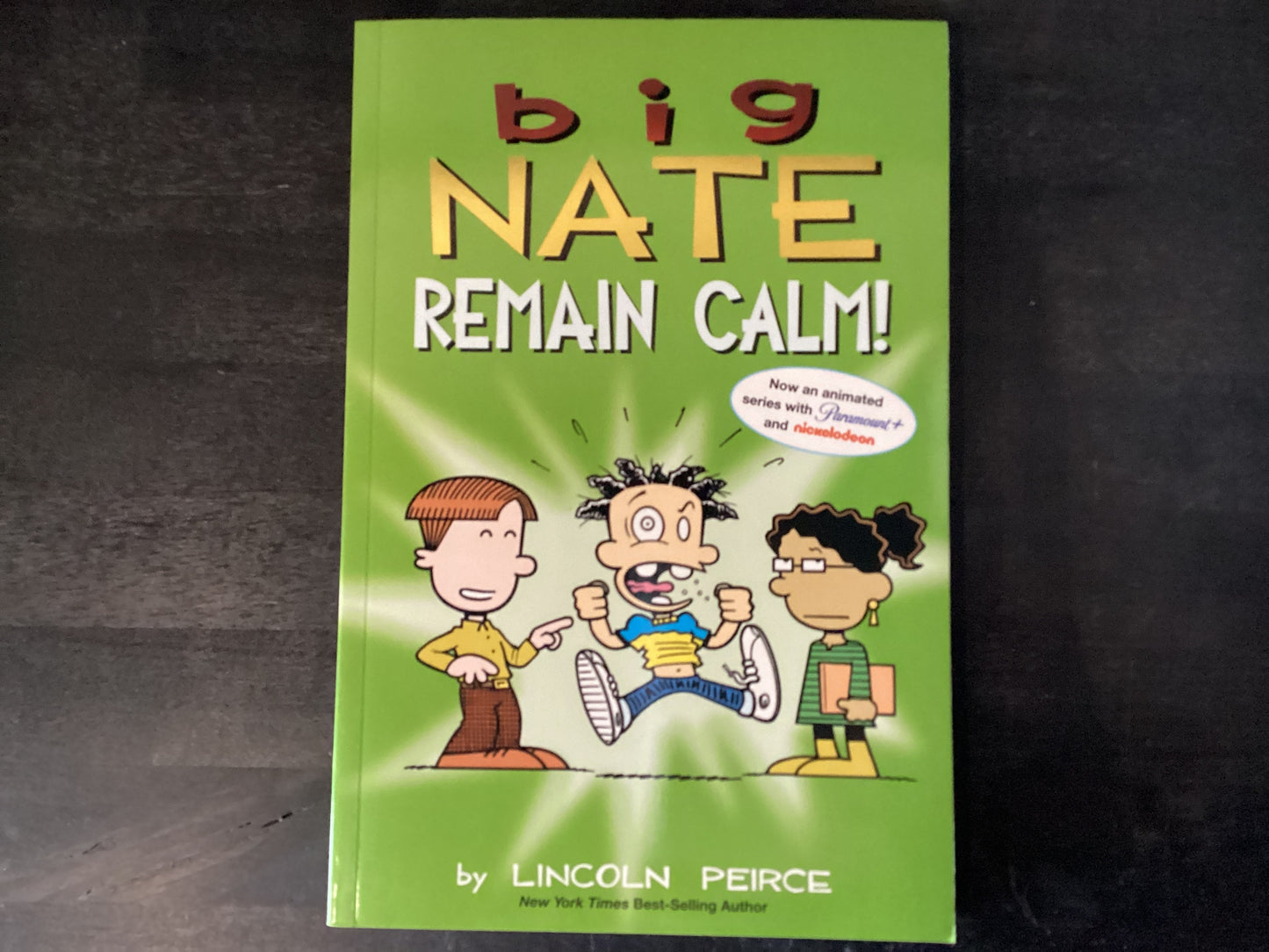 Big Nate: Remain Calm!: Volume 31,Peirce, Lincoln