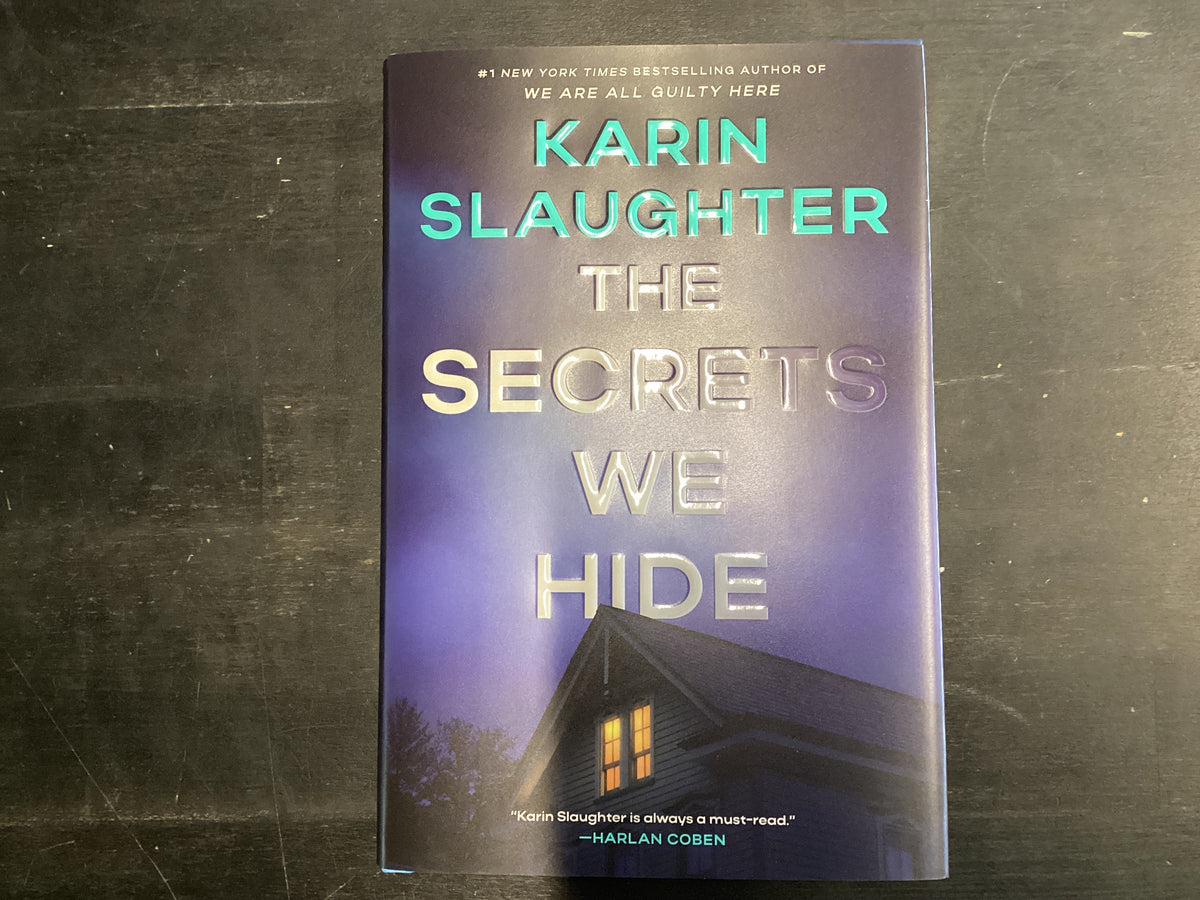The Secrets We Hide- Slaughter, Karin
