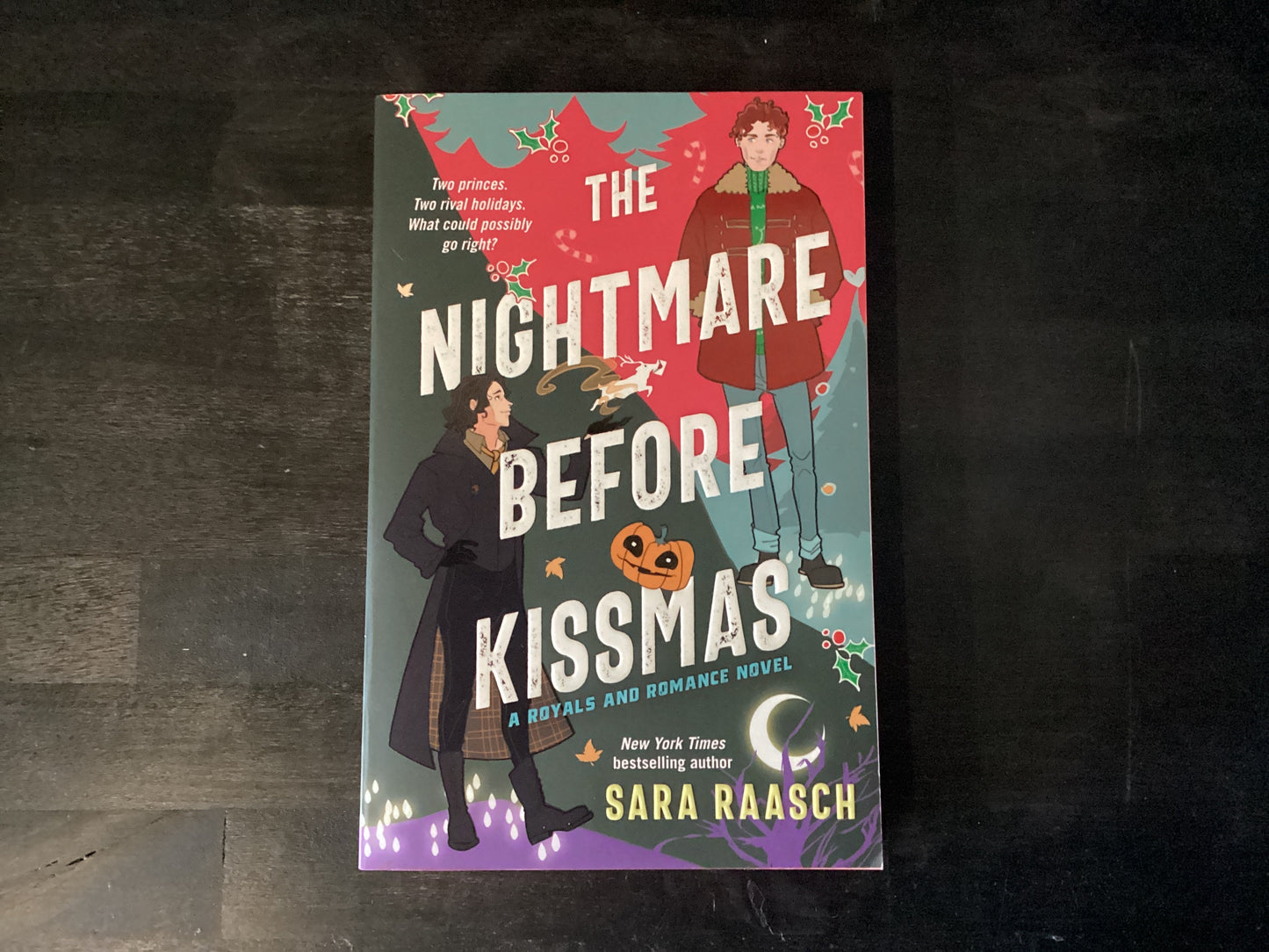 The Nightmare Before Kissmas: A Royals and Romance Novel,Raasch, Sara