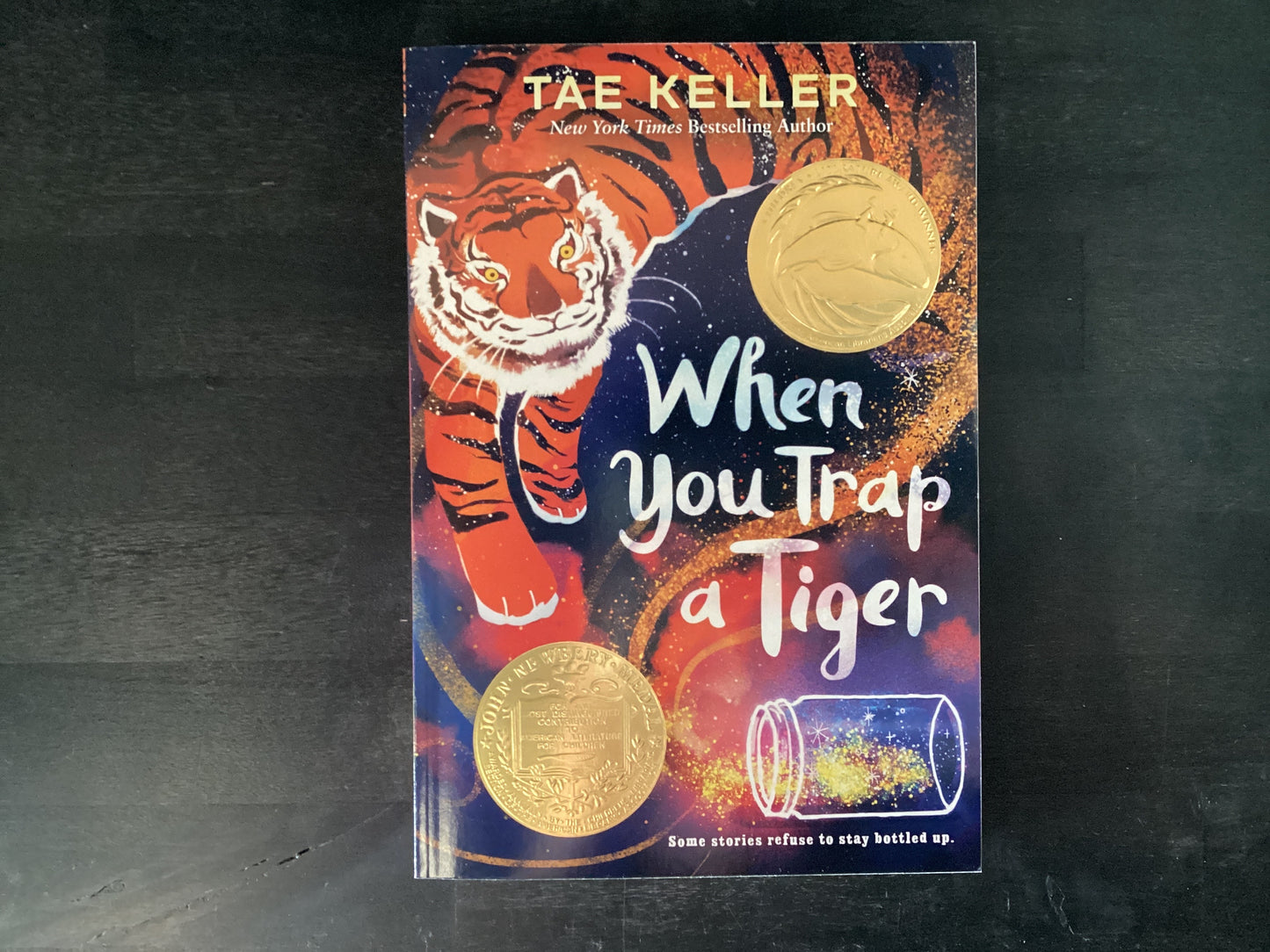 When You Trap a Tiger: (Newbery Medal Winner),Keller, Tae