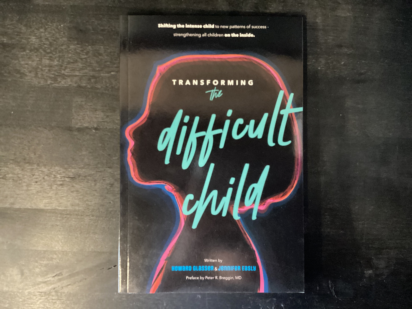 TRANSFORMING THE DIFFICULT CHI,GLASSER HOWARD