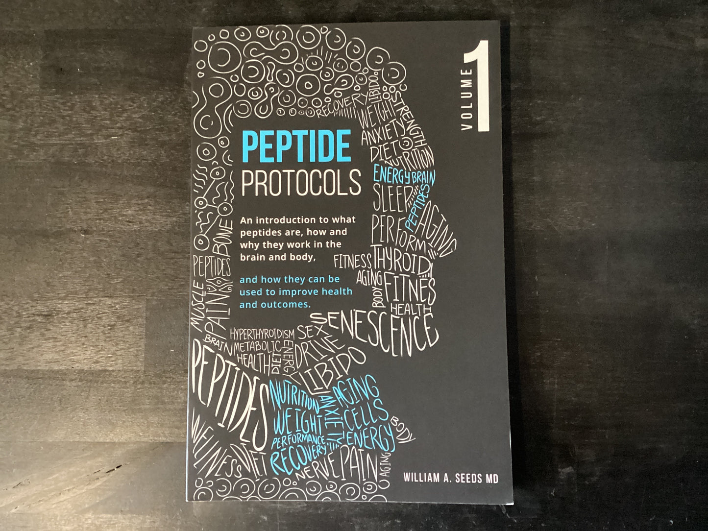 PEPTIDE PROTOCOLS ,SEEDS WILLIAM A