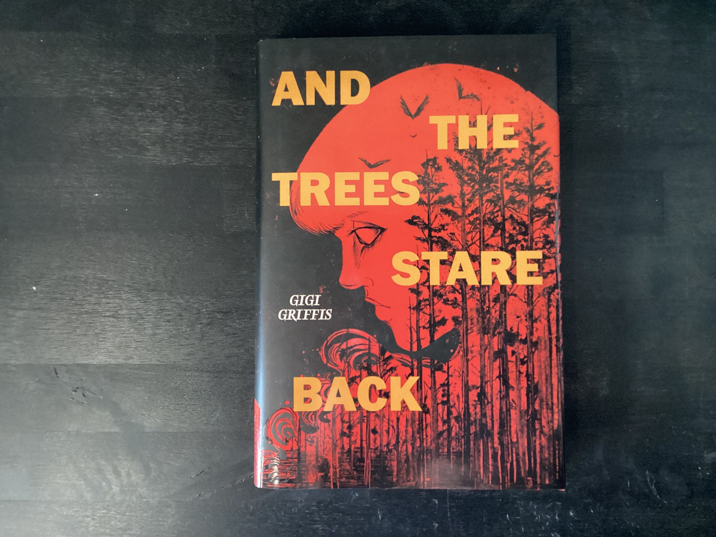 And the Trees Stare Back,Griffis, Gigi