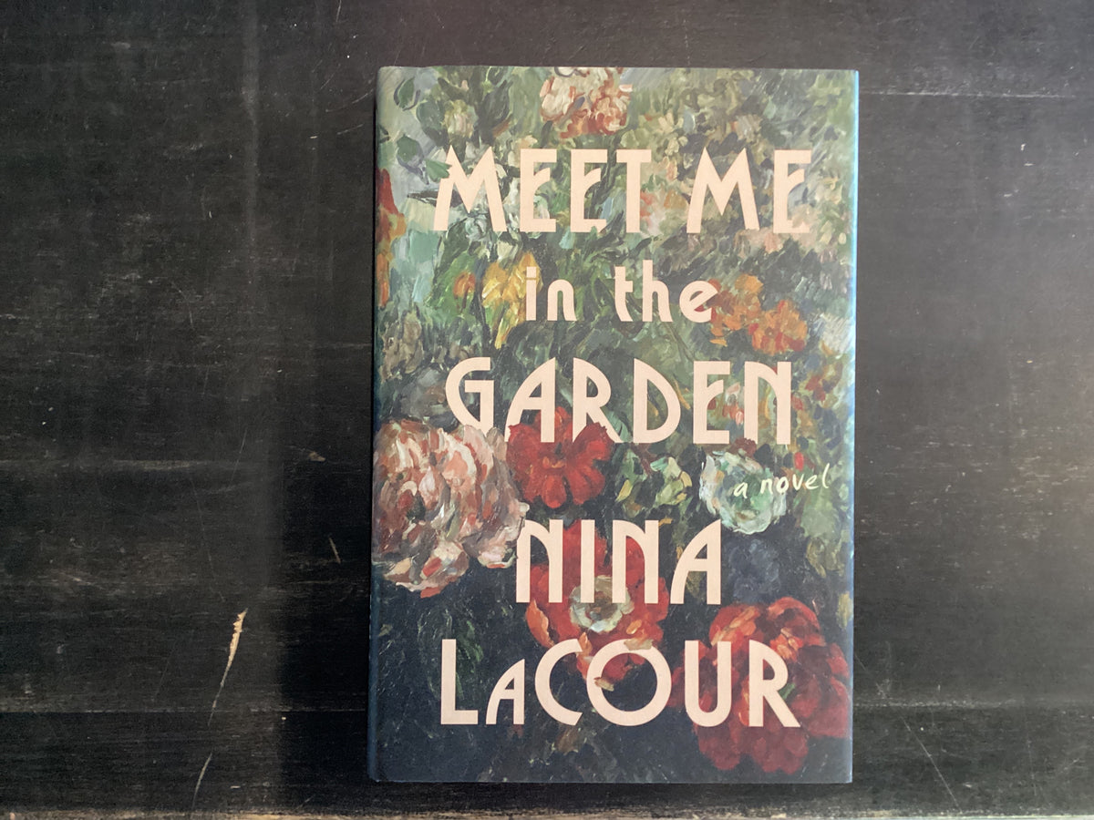 Meet Me in the Garden - LaCour, Nina
