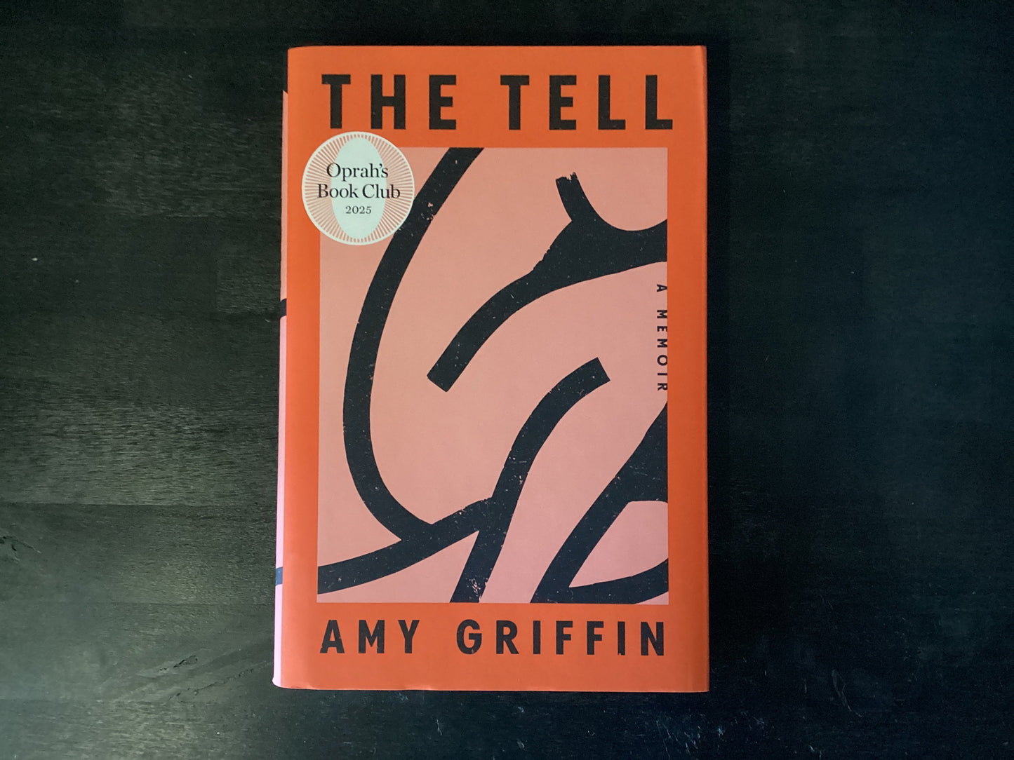 The Tell: Oprah's Book Club: A Memoir,Griffin, Amy