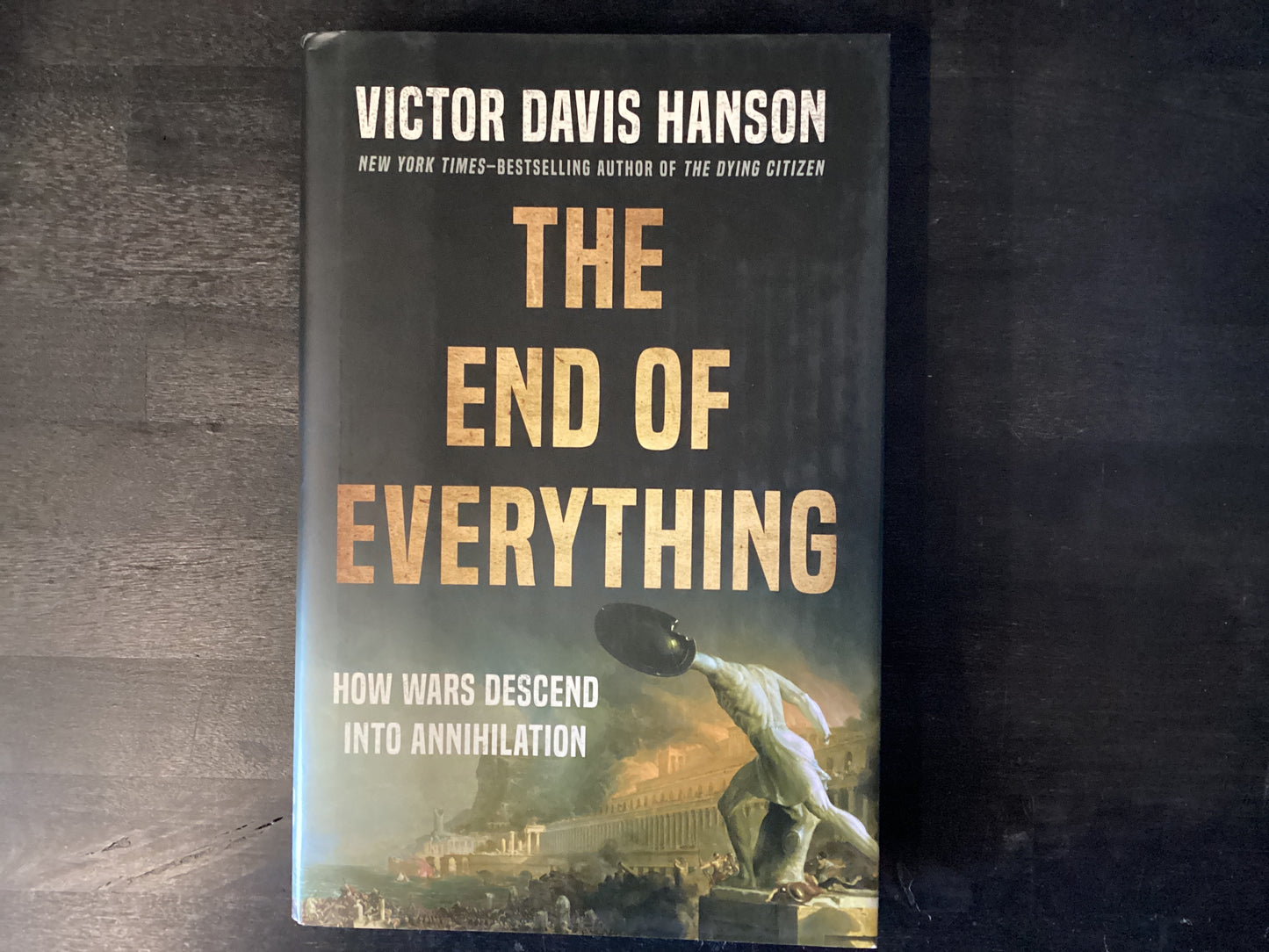 END OF EVERYTHING ,HANSON VICTOR D