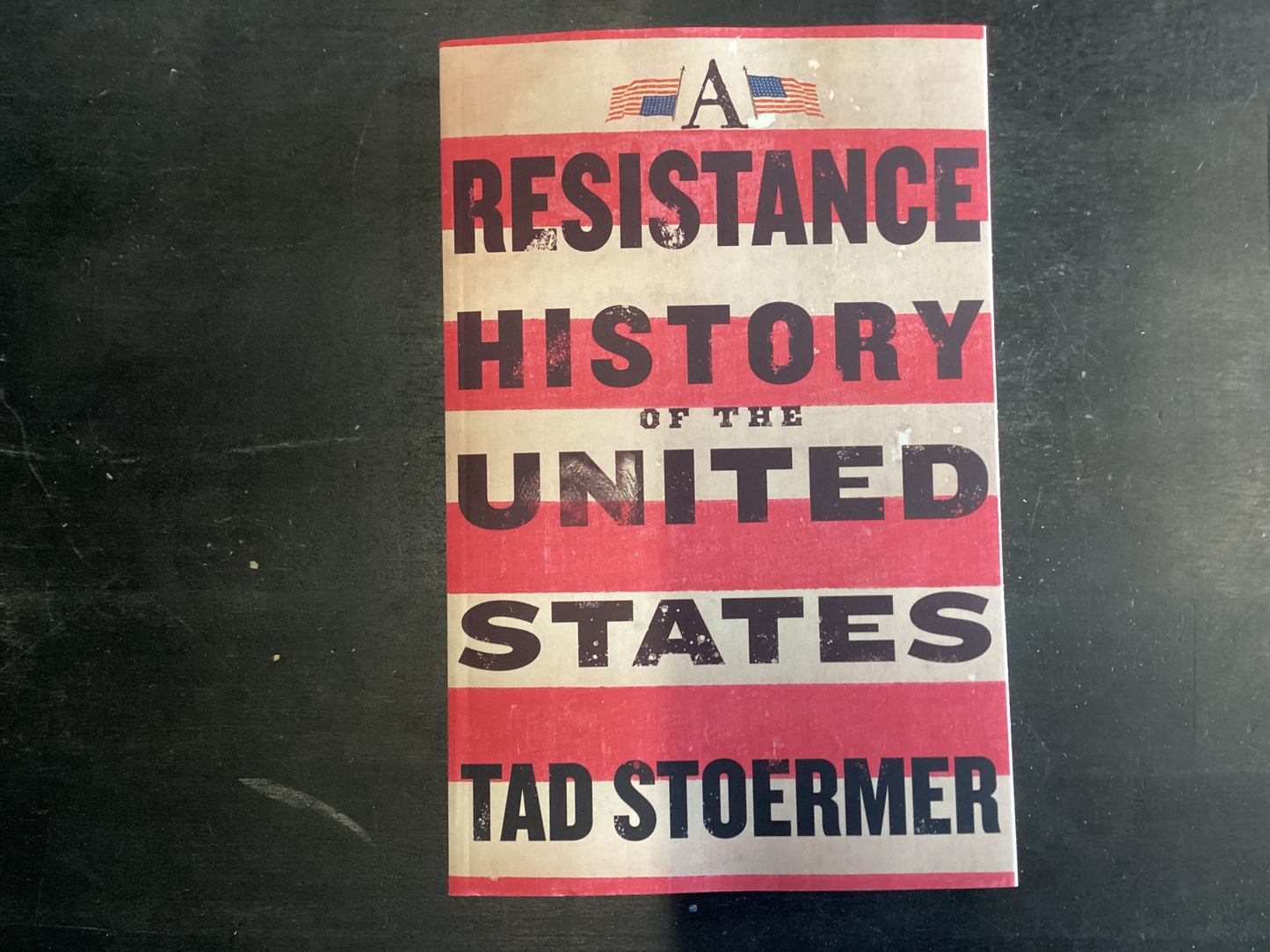 A Resistance History of the United States - Stoermer, Tad