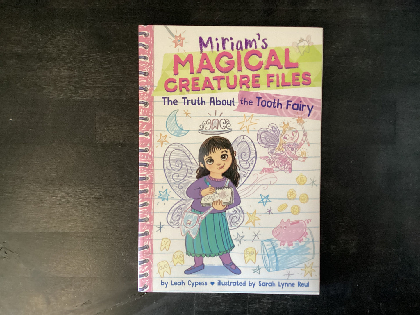 Miriam’s Magical Creatures The Truth about the Tooth Fairy