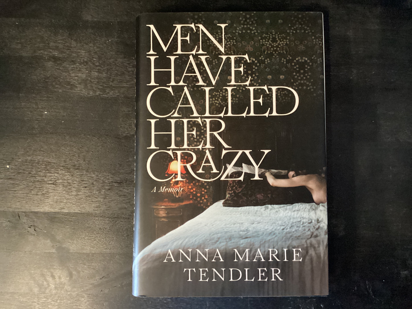 MEN HAVE CALLED HER CRAZY ,TENDLER ANNA MA