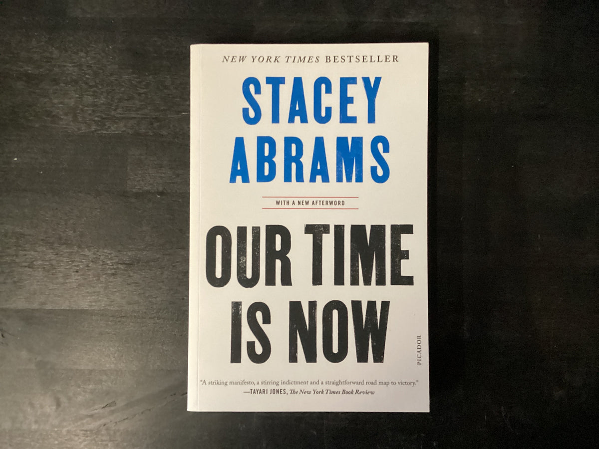 Our Time Is Now: Power, Purpose, and the Fight for a Fair America,Abrams, Stacey