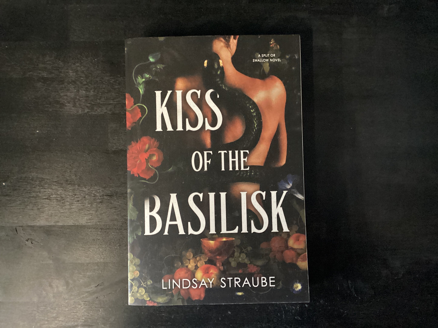 Kiss of the Basilisk (Standard Edition): A Split or Swallow Novel,Straube, Lindsay