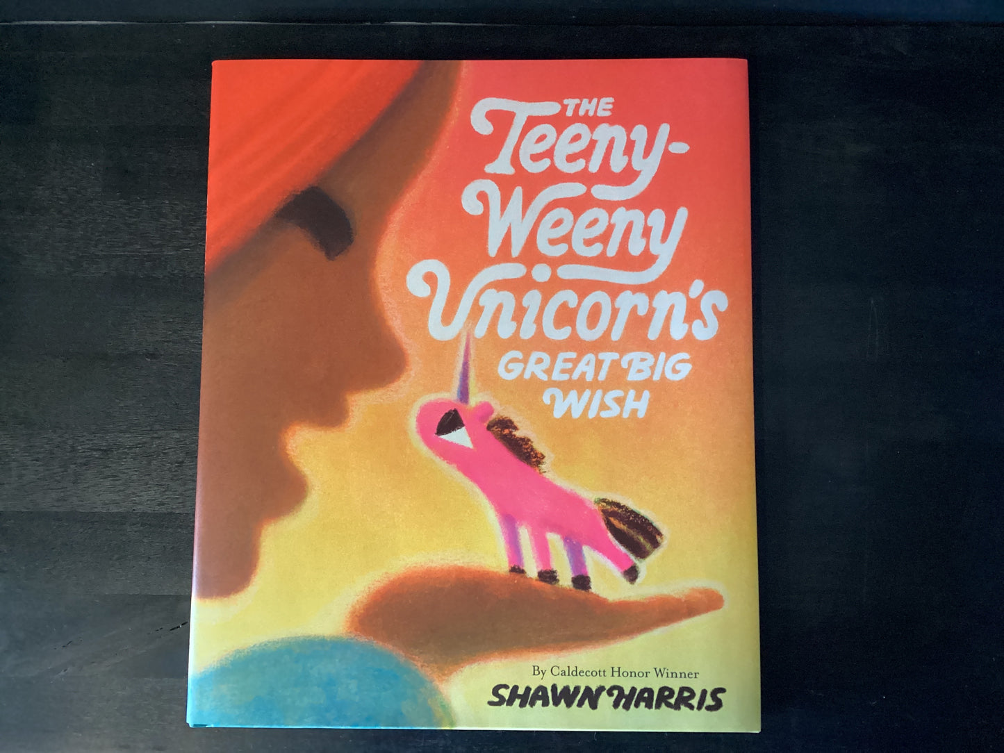 The Teeny-Weeny Unicorn's Great Big Wish,Harris, Shawn