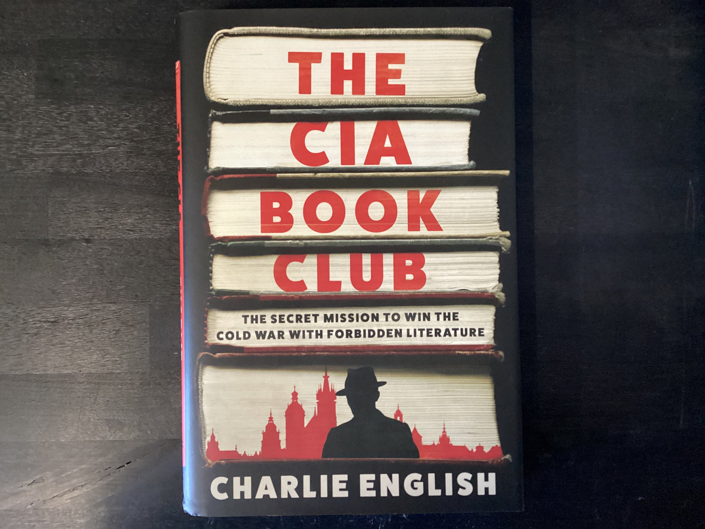 CIA Book Club: The Secret Mission to Win the Cold War with Forbidden Literature,English, Charlie