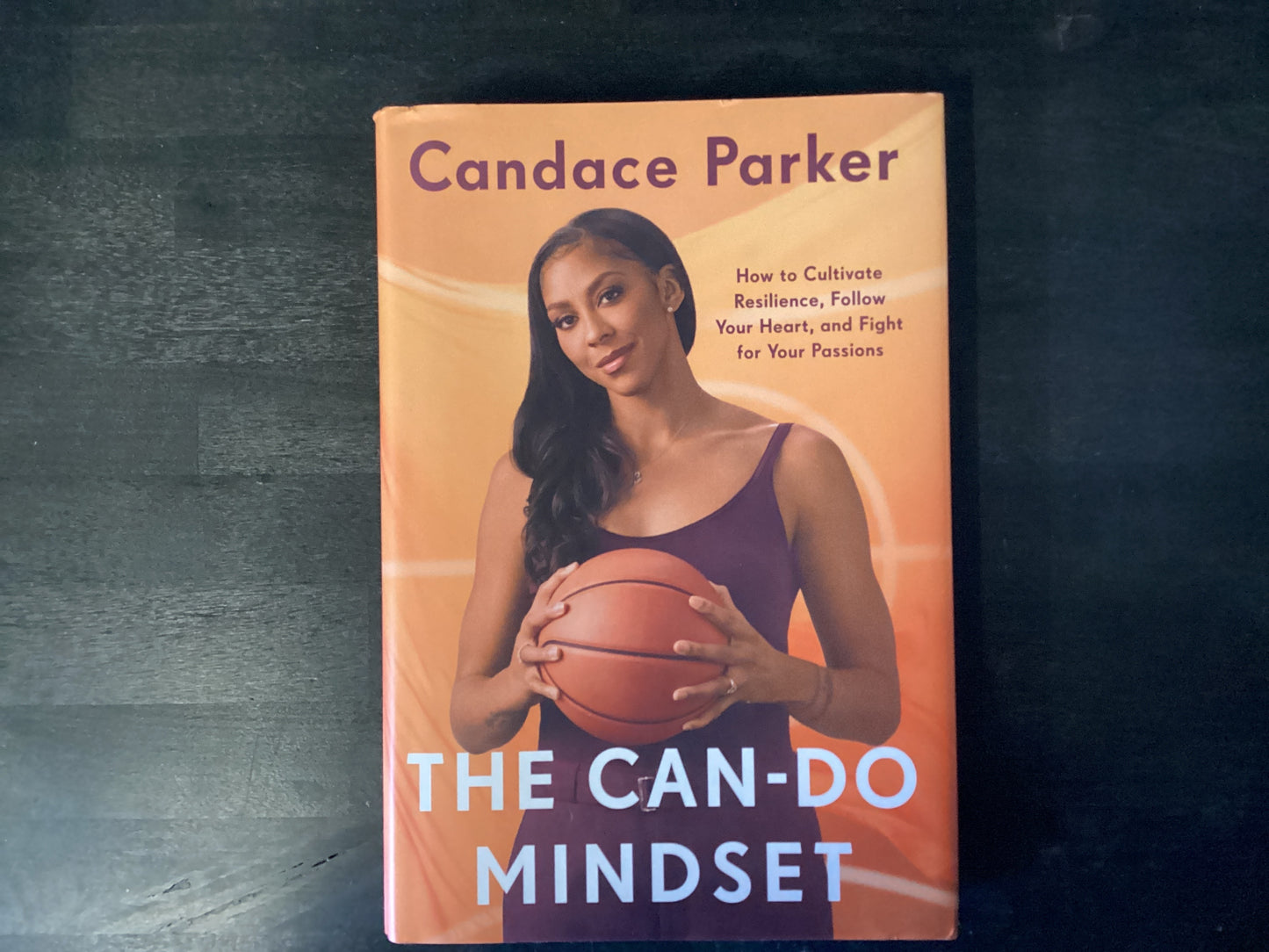 Can-Do Mindset: How to Cultivate Resilience, Follow Your Heart, and Fight for Your Passions,