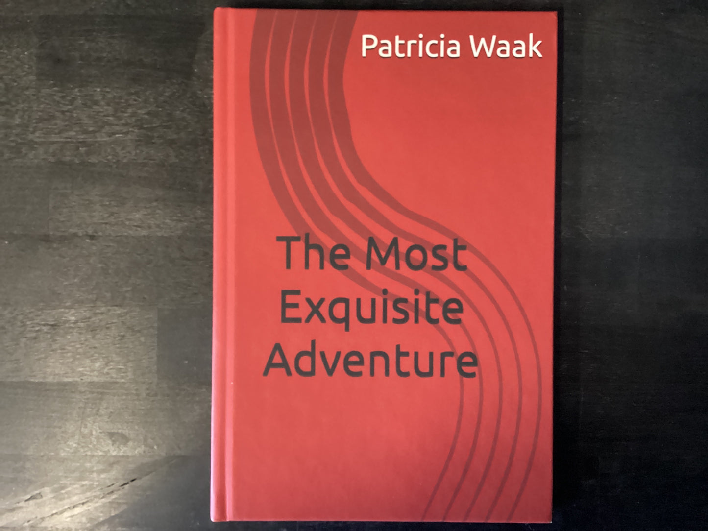 The most exquisite adventure- Waak