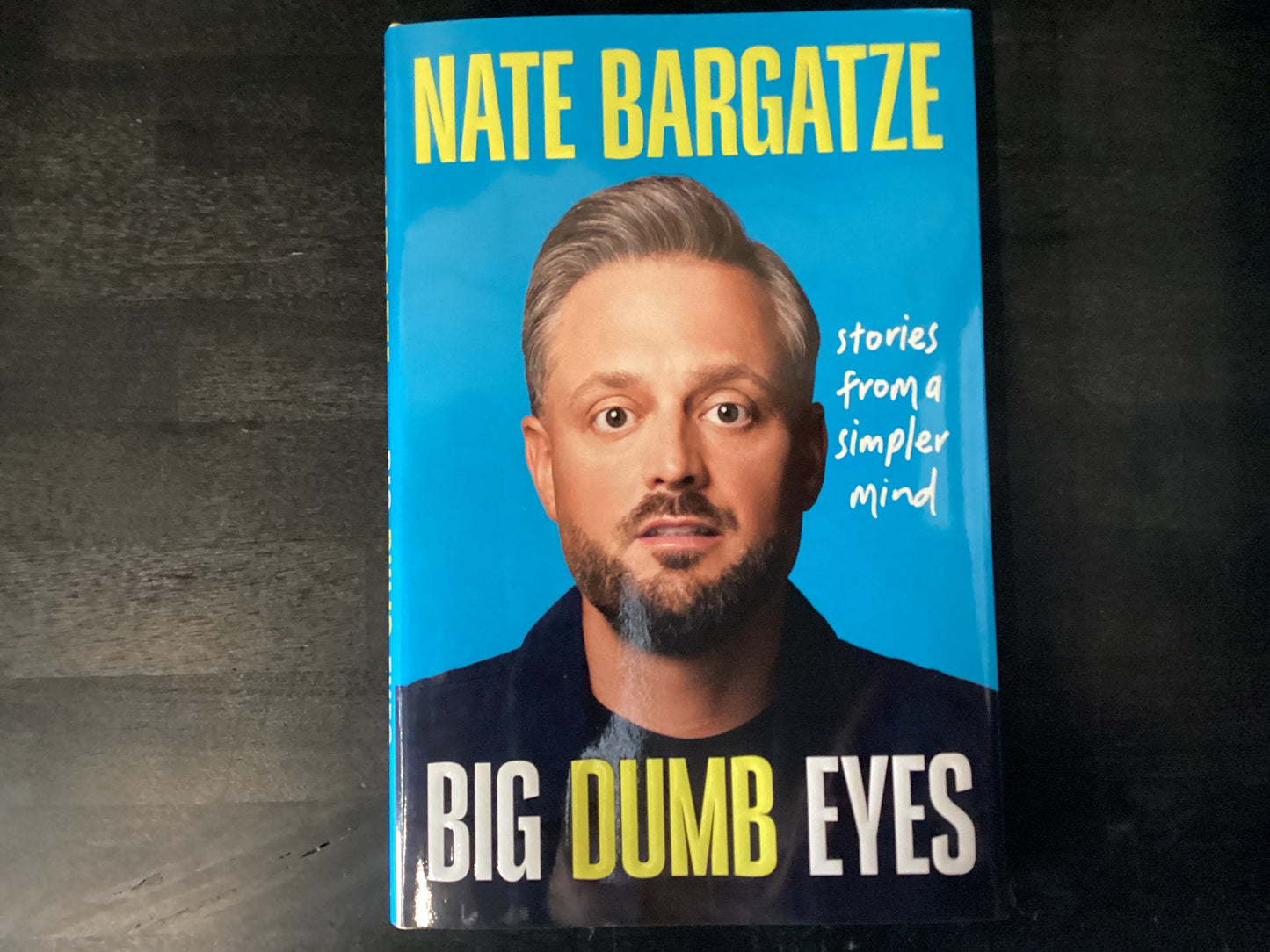 Big Dumb Eyes: Stories from a Simpler Mind,Bargatze, Nate
