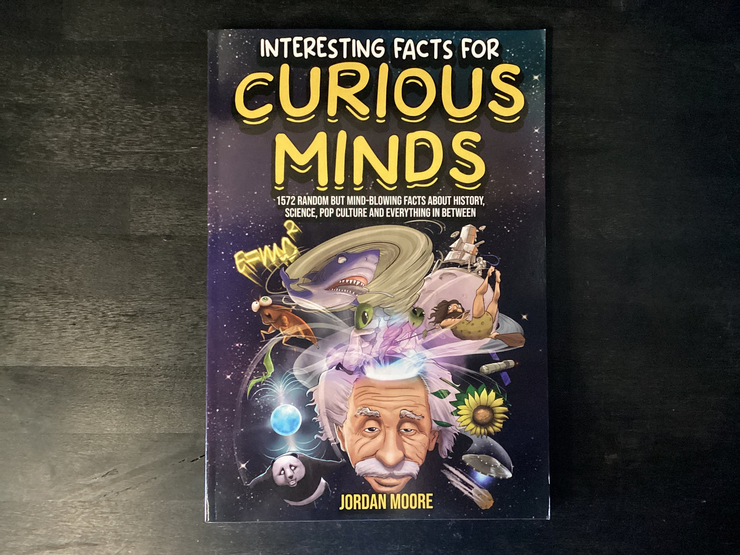 INTERESTING FACTS FOR CURIOUS ,MOORE JORDAN