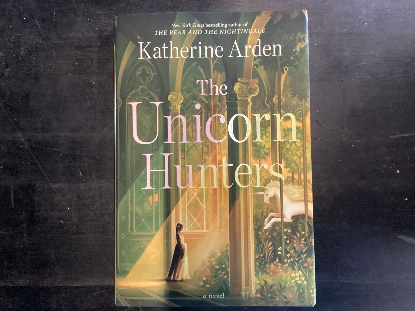 The Unicorn hunters - Arden, Katharine