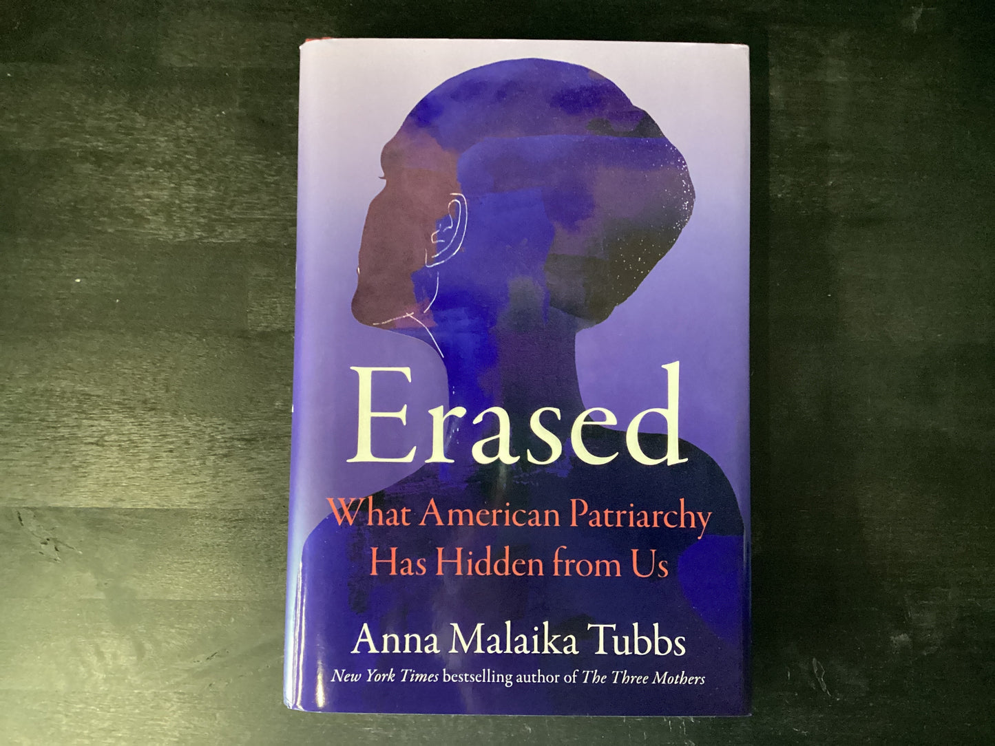 Erased: What American Patriarchy Has Hidden from Us,Tubbs, Anna Malaika