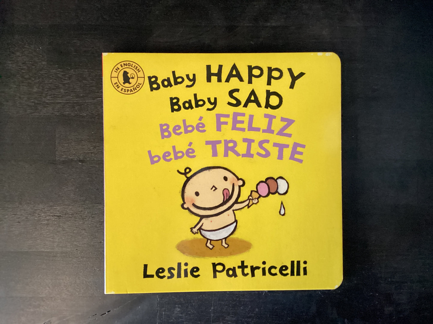 BABY HAPPY BABY SAD/BEBE F,PATRICELLI LESL