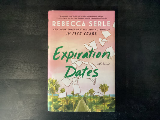 Expiration Dates,Serle, Rebecca