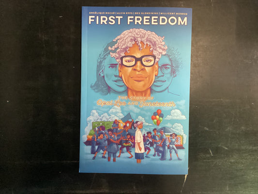 First Freedom: The Story of Opal Lee and Juneteenth