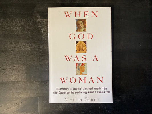 When God was a Women- Stone, Merlin