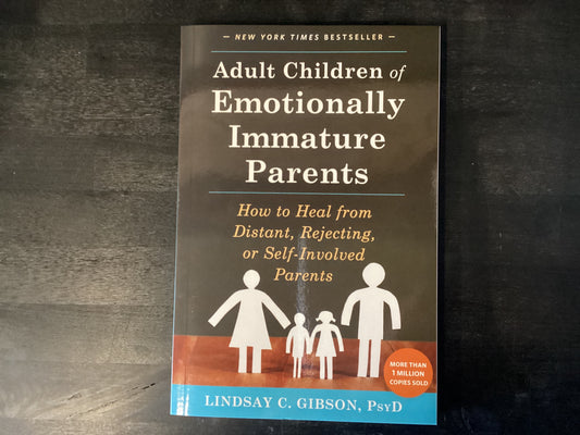 ADULT CHILDREN OF EMOTIONALLY ,GIBSON LINDSAY