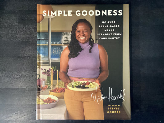 SIMPLE GOODNESS               ,HOWELL MAKINI