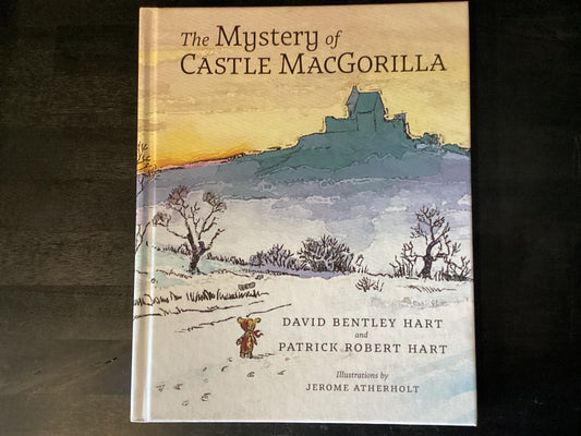 The Mystery of Castle MacGorilla,Hart, David Bentley ; Hart, Patrick Robert ; Atherholt, Jerome