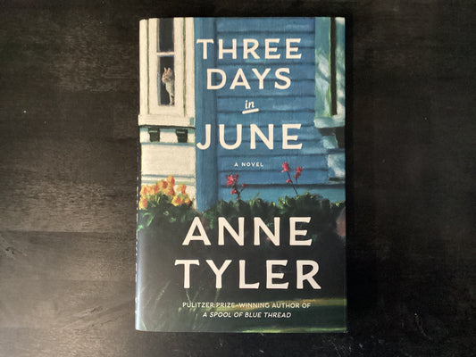 Three Days in June      -   Tyler, Anne