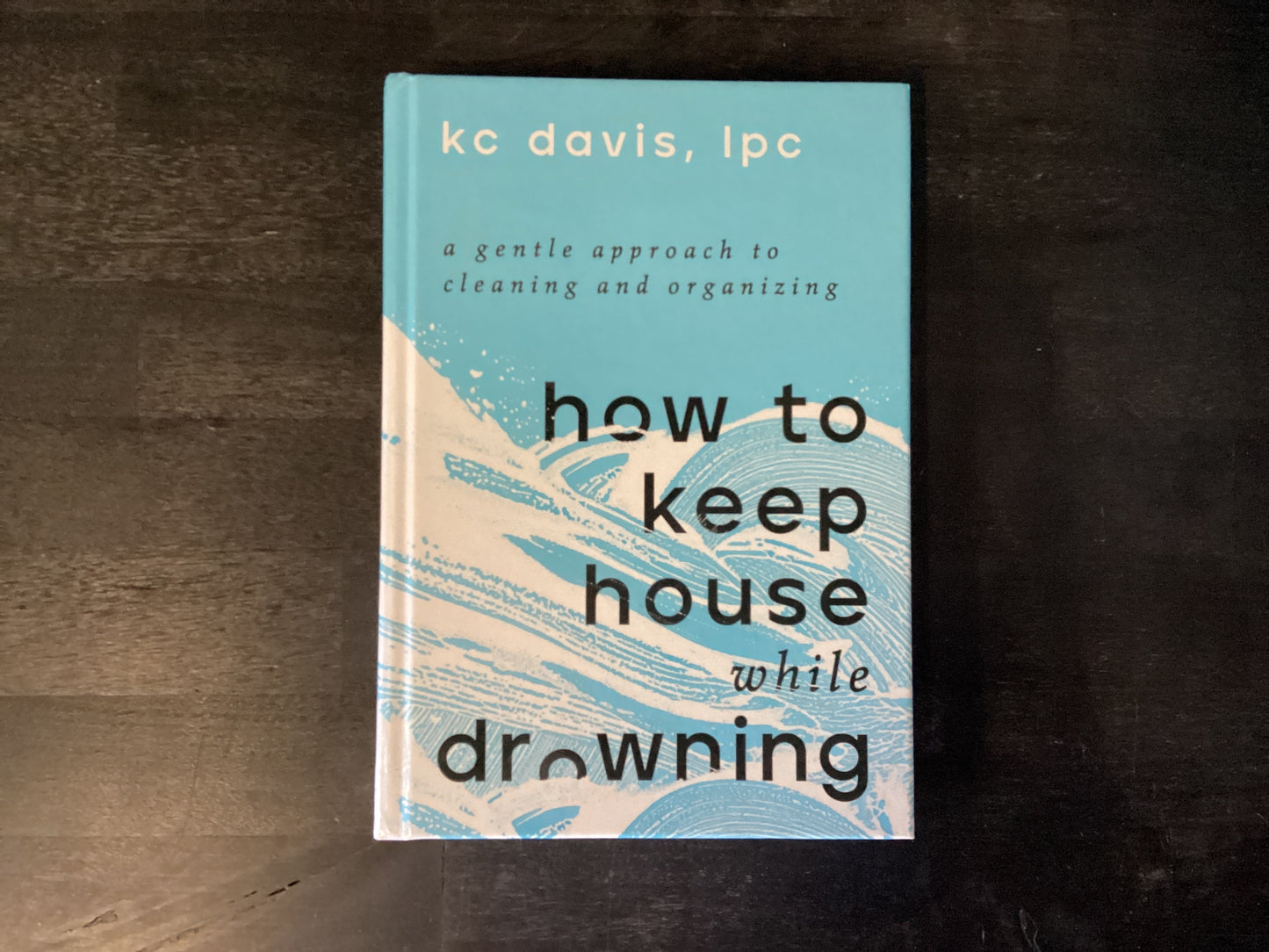 HT KEEP HOUSE WHILE DROWNING  ,DAVIS KC