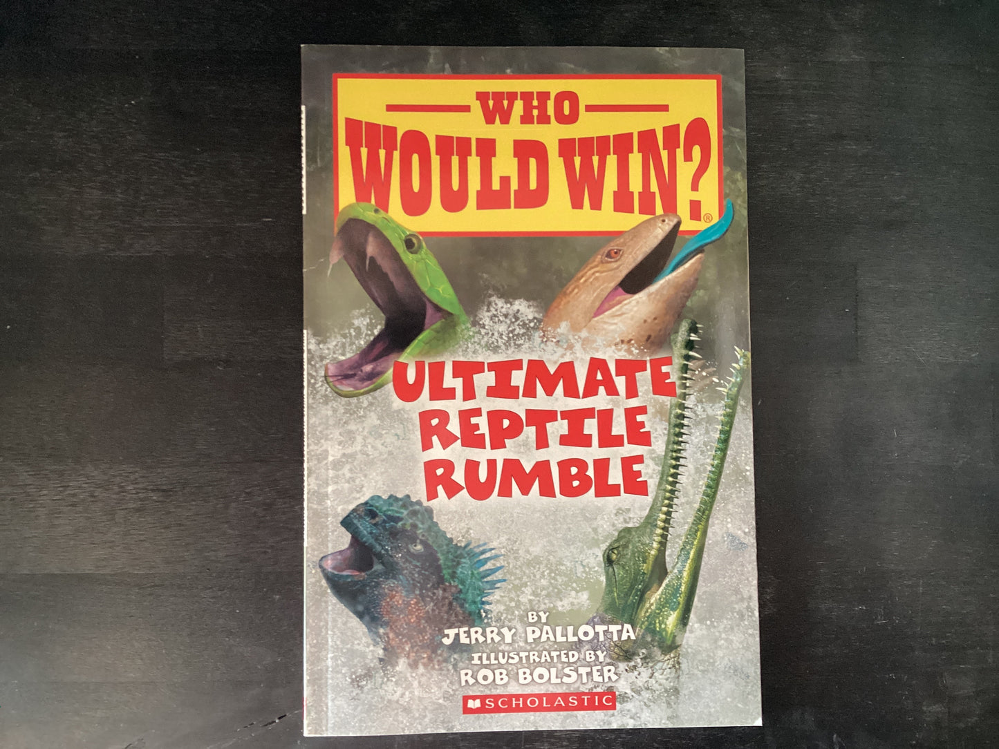 Ultimate Reptile Rumble (Who Would Win?): Volume 26,Pallotta, Jerry ; Bolster, Rob