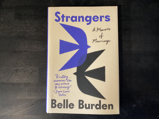 Strangers- Burden, Belle