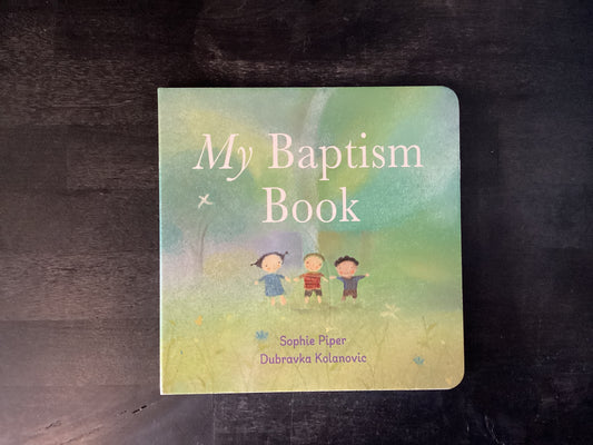 MY BAPTISM BK-BOARD           ,PIPER SOPHIE