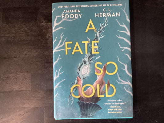 Fate so Cold, A- Foody, Amanda, C.L. Herman