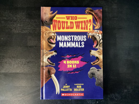 Who Would Win?: Monstrous Mammals,Pallotta, Jerry ; Bolster, Rob
