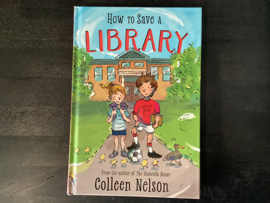 How to Save a Library - Nelson, Colleen