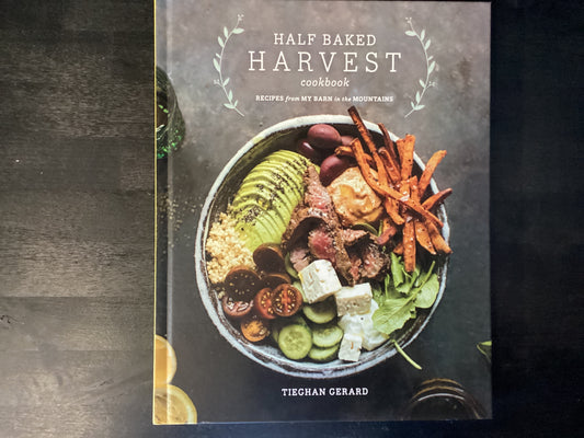 Half Baked Harvest Cookbook: Recipes from My Barn in the Mountains,Gerard, Tieghan