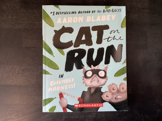CAT ON THE RUN IN CUCUMBER MAD,BLABEY AARON