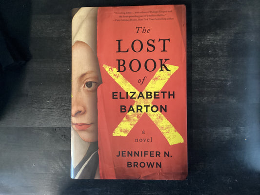 The Lost Book of Elizabeth Barton - Brown, Jennifer