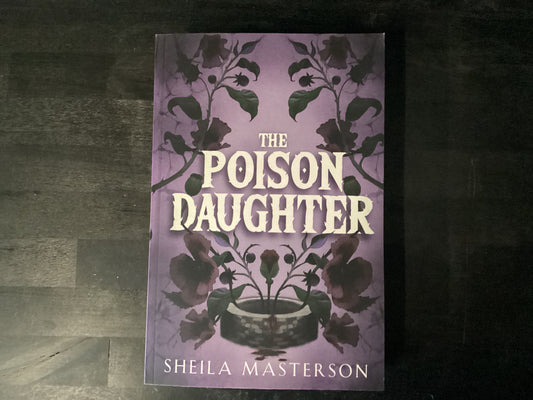 The Poison Daughter - Masterson, Sheila