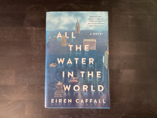 All the Water in the World   -   Caffall, Eiren