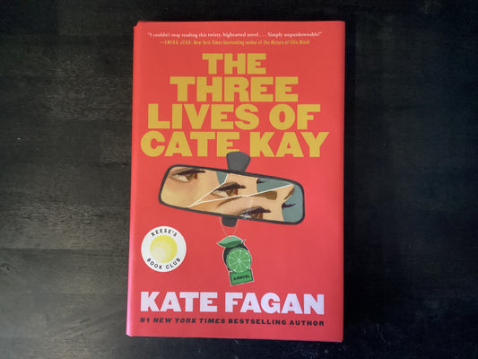 The Three Lives of Cate Kay: Reese's Book Club: A Novel,Fagan, Kate