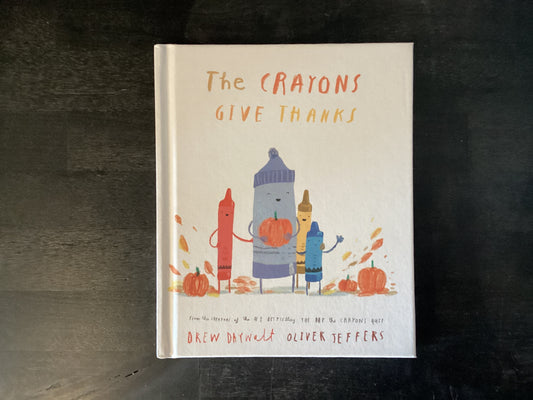 CRAYONS GIVE THANKS           ,DAYWALT DREW