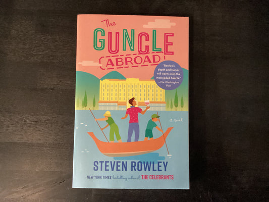 Guncle Abroad,Rowley, Steven