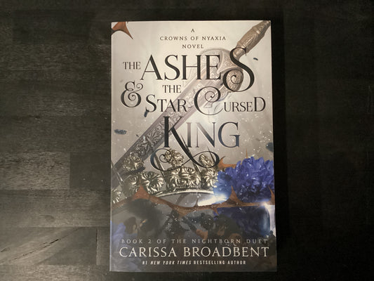 Ashes & The Star Cursed King, The,- Broadbent, Carissa
