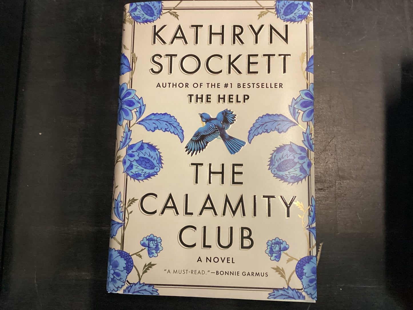 The Calamity Club - Stockett, Kathryn