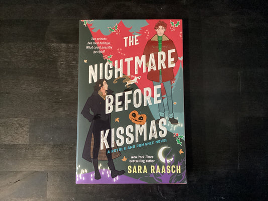 The Nightmare Before Kissmas: A Royals and Romance Novel,Raasch, Sara